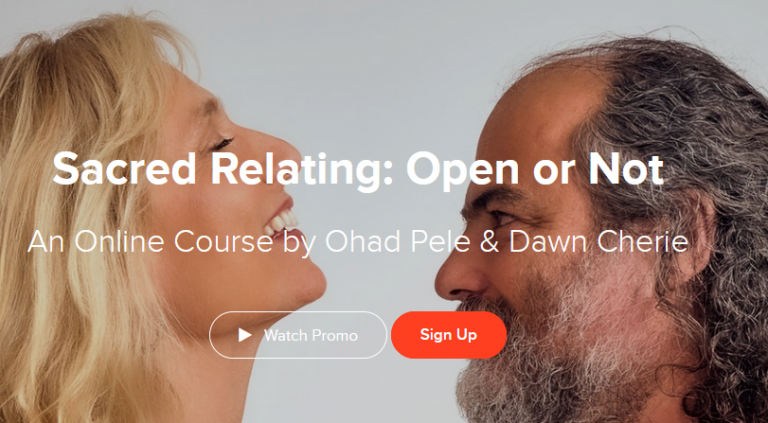 Ohad Pele & Dawn Cherie - Sacred Relating Open or Not (ISTA Online Festival 2021)