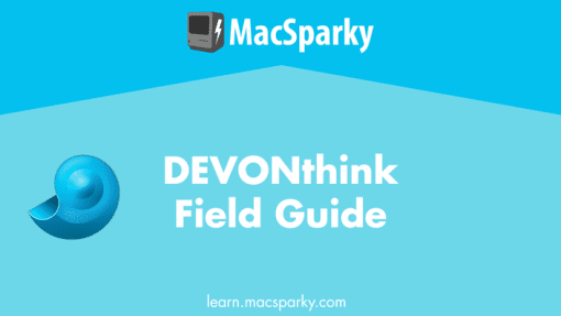 David Sparks – DEVONthink Field Guide1