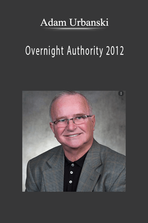 Adam Urbanski - Overnight Authority 2012.Adam Urbanski - Overnight Authority 2012.