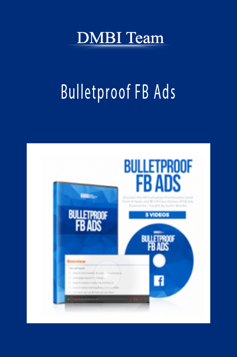 Bulletproof FB Ads - DMBI Team