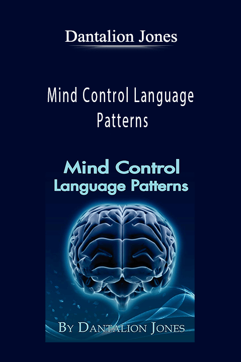 Dantalion Jones - Mind Control Language Patterns
