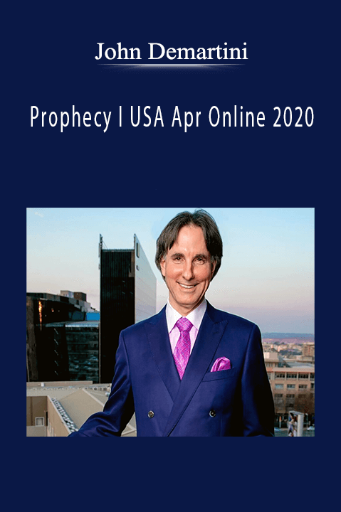 John Demartini - Prophecy I USA Apr Online 2020,.