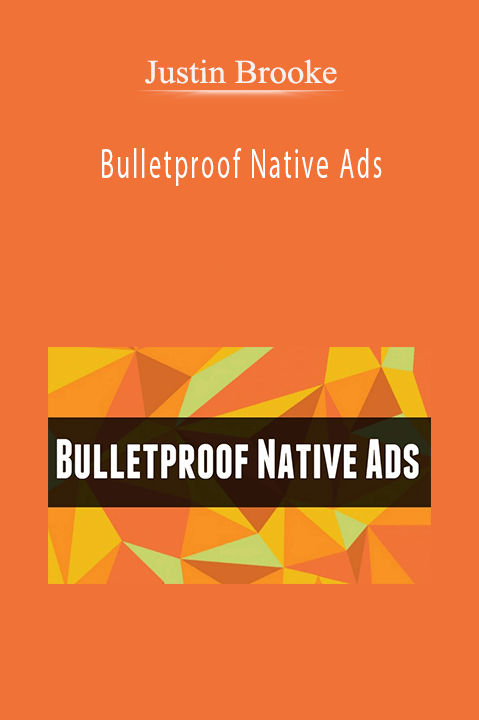 https://coursegb.shop/wp-content/uploads/2021/01/Justin-Brooke-Bulletproof-Native-Ads.png