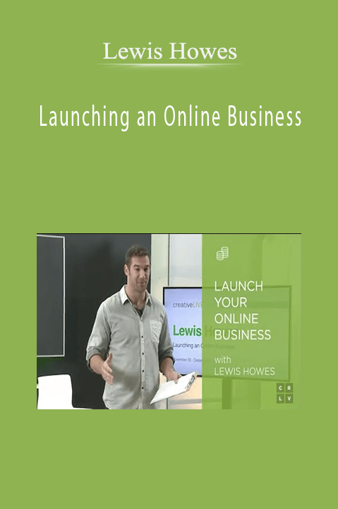 Lewis Howes - Launching an Online Business