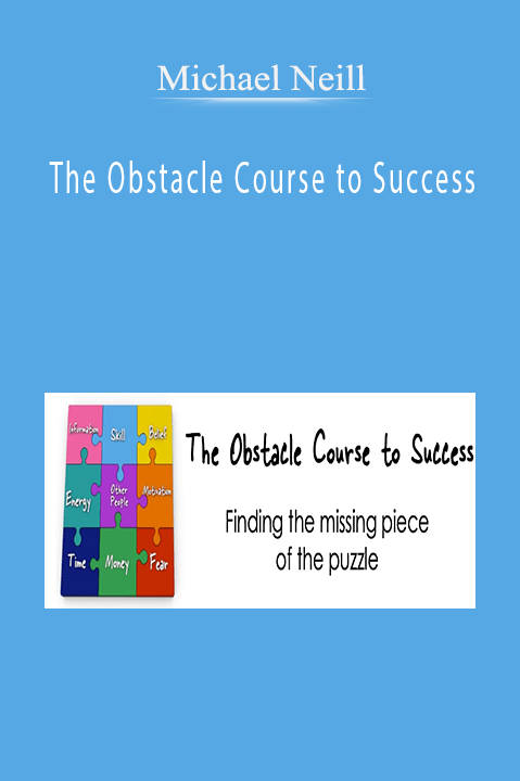 Michael Neill - The Obstacle Course to Success