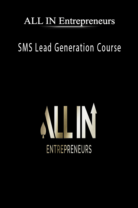 ALL IN Entrepreneurs - SMS Lead Generation Course.
