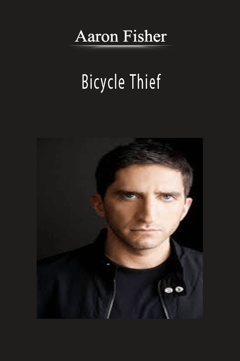 Aaron Fisher - Bicycle Thief.