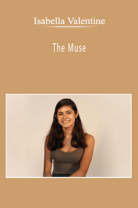 Isabella Valentine - The Muse