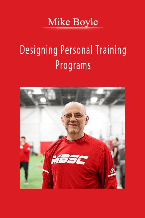 Mike Boyle – Designing Personal Training Programs