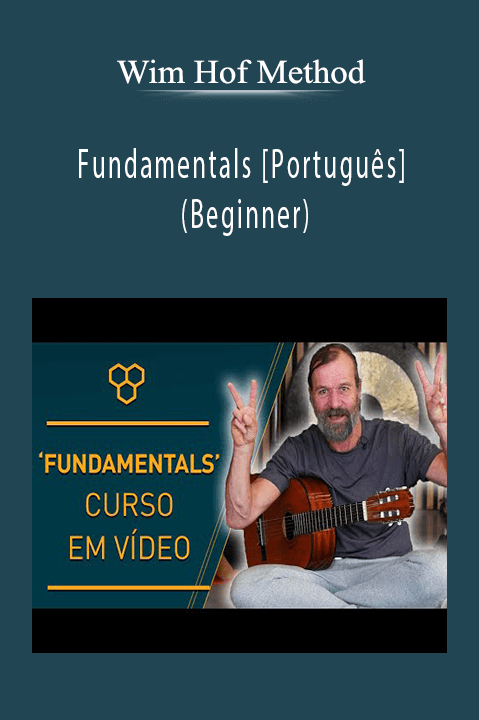 Wim Hof Method - Fundamentals [Português] (Beginner)