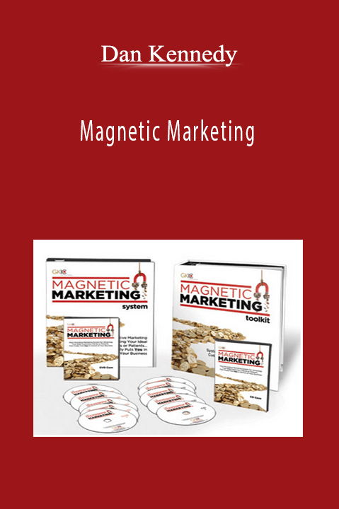 Dan Kennedy - Magnetic Marketing