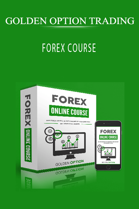 GOLDEN OPTION TRADING - FOREX COURSE