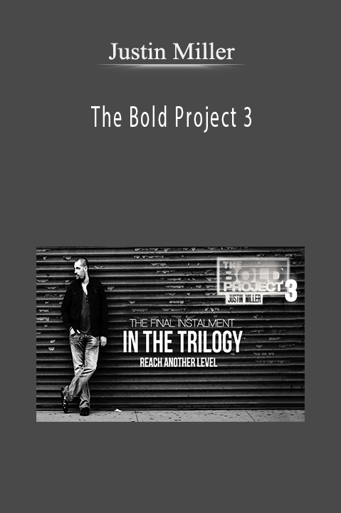 Justin Miller - The Bold Project 3
