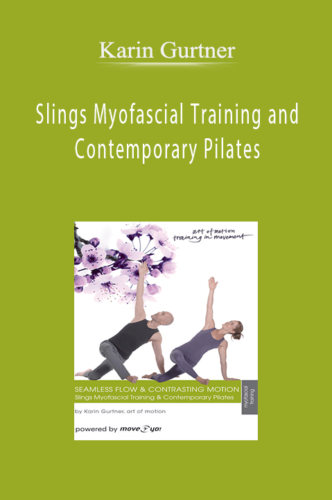 Karin Gurtner - Slings Myofascial Training and Contemporary Pilates