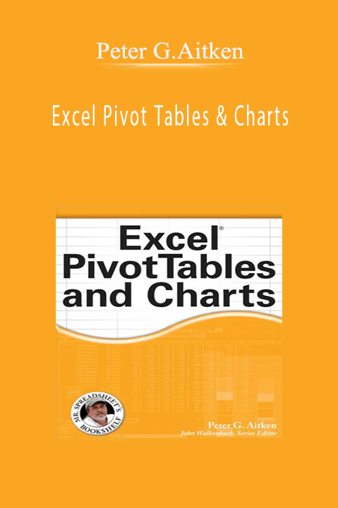 Peter G.Aitken – Excel Pivot Tables & Charts