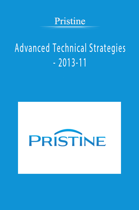 Pristine - Advanced Technical Strategies - 2013-11