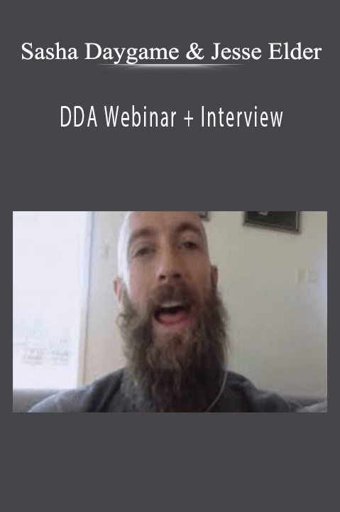 Sasha Daygame & Jesse Elder – DDA Webinar + Interview
