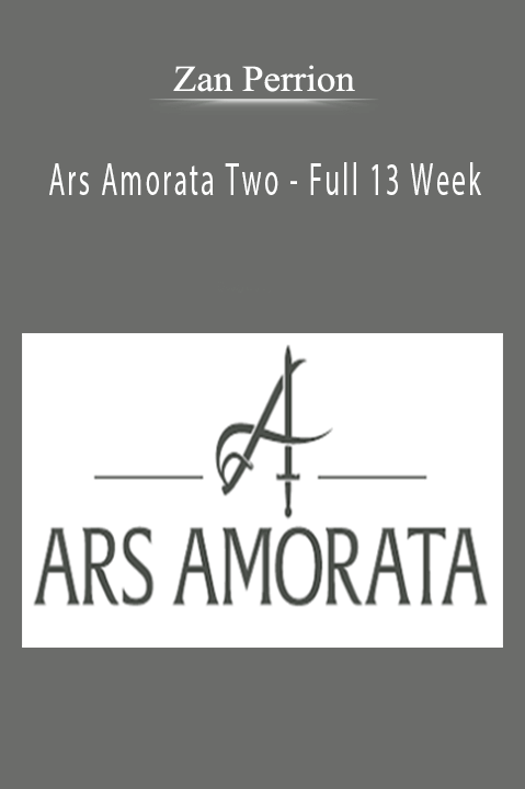 Zan Perrion - Ars Amorata Two - Full 13 Week