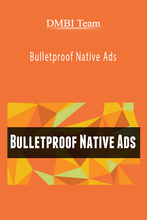 Bulletproof Native Ads - DMBI Team