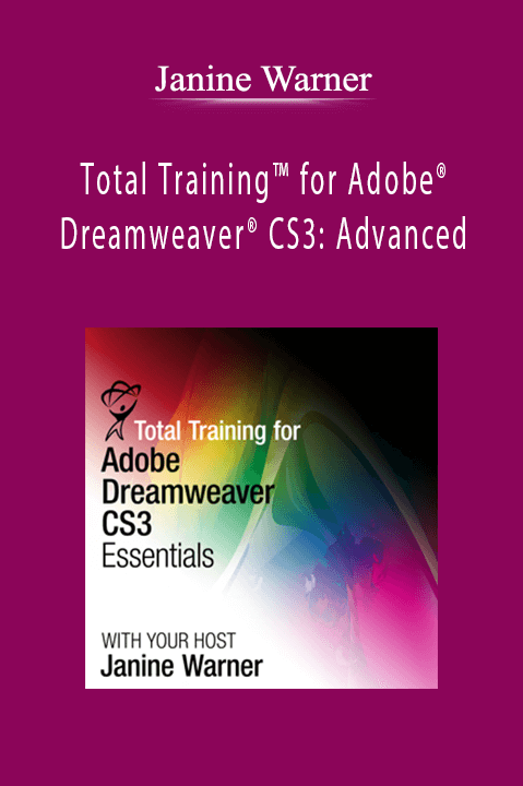 Janine Warner - Total Training™ for Adobe® Dreamweaver® CS3 Advanced.