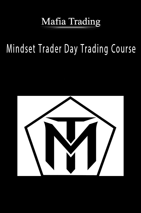 Mafia Trading – Mindset Trader Day Trading Course