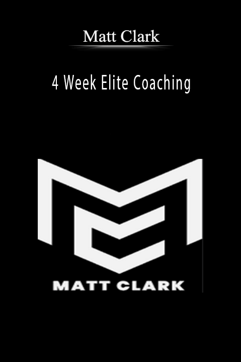 Matt Clark - 4 Week Elite Coaching