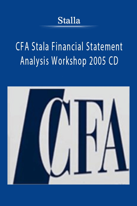 Stalla – CFA Stala Financial Statement Analysis Workshop 2005 CD