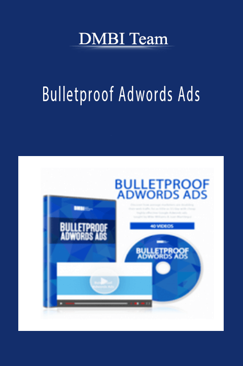 Bulletproof Adwords Ads - DMBI Team