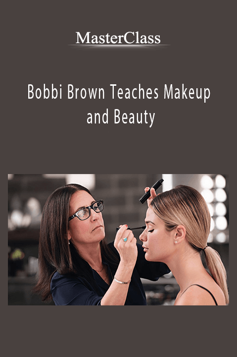 Bobbi Brown Teaches Makeup and Beauty - MasterClass