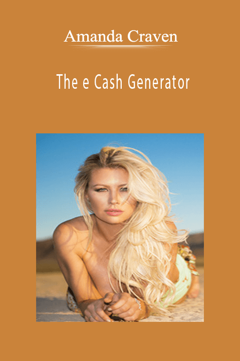 Amanda Craven - The e Cash Generator.