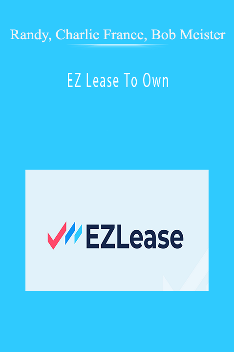 Randy, Charlie France, Bob Meister - EZ Lease To Own
