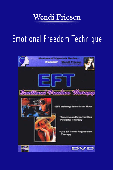 Wendi Friesen - Emotional Freedom Technique