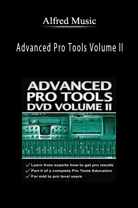 Alfred Music - Advanced Pro Tools Volume II.