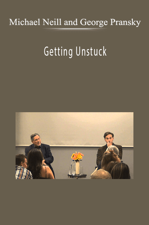 Michael Neill and George Pransky - Getting Unstuck