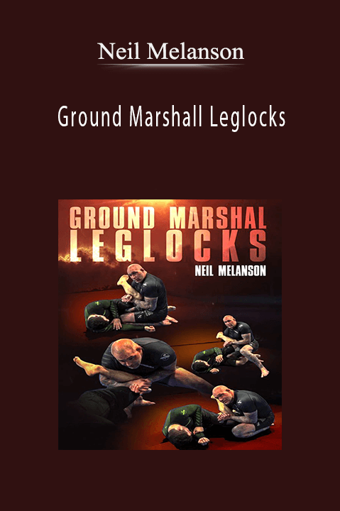 Neil Melanson – Ground Marshall Leglocks
