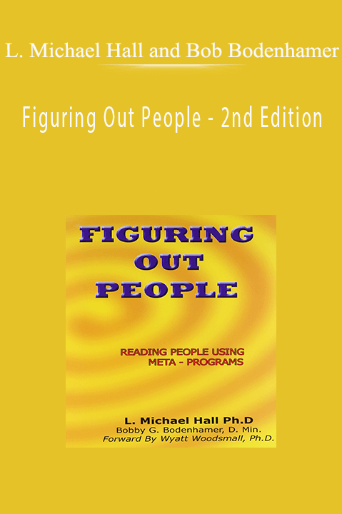 L. Michael Hall and Bob Bodenhamer - Figuring Out People - 2nd Edition