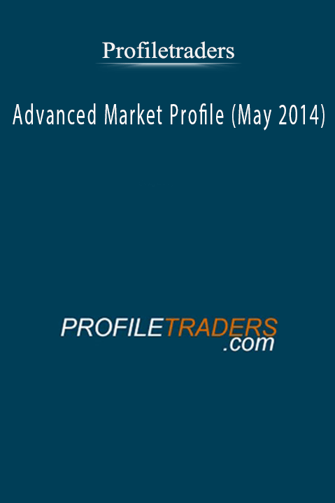 ProfileTraders – Advanced Market Profile (May 2014)