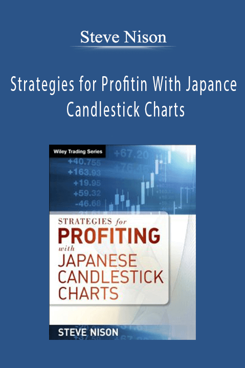 Steve Nison – Strategies for Profitin With Japance Candlestick Charts