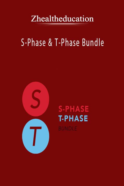 Zhealtheducation - S-Phase & T-Phase Bundle.