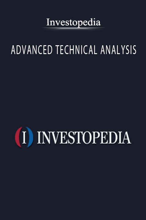 Investopedia - ADVANCED TECHNICAL ANALYSIS.
