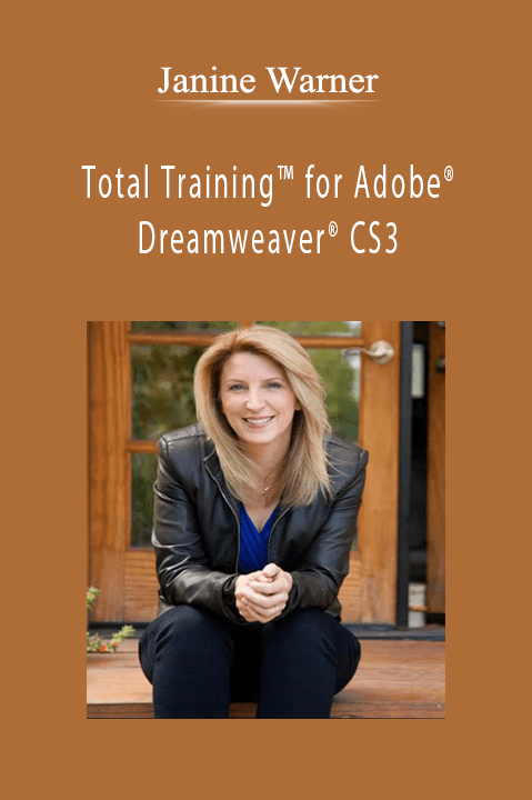 Janine Warner - Total Training™ for Adobe® Dreamweaver® CS3 From GoLive® to Dreamweaver CS3.