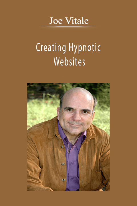 Joe Vitale - Creating Hypnotic Websites