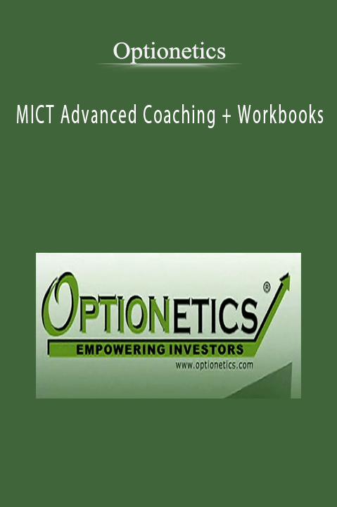 Optionetics - MICT Advanced Coaching + Workbooks