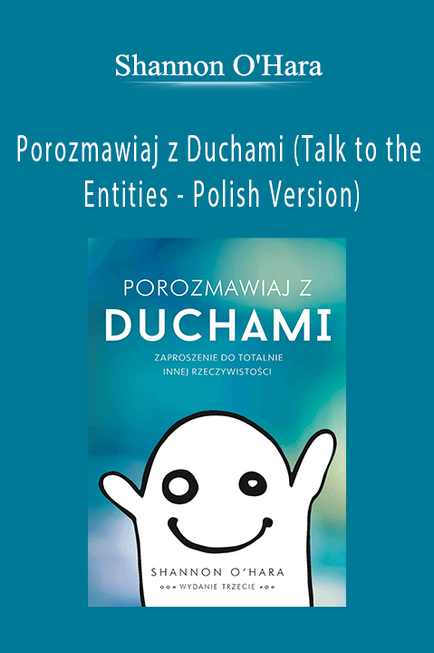 Shannon O'Hara - Porozmawiaj z Duchami (Talk to the Entities - Polish Version)