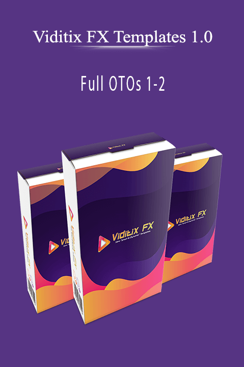 Viditix FX Templates 1.0 - Full OTOs 1-2