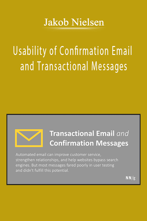 Jakob Nielsen - Usability of Confirmation Email and Transactional Messages