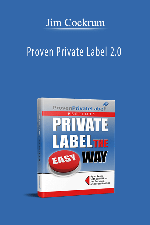 Jim Cockrum - Proven Private Label 2.0