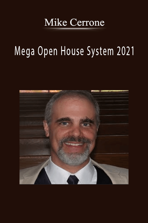 Mike Cerrone - Mega Open House System 2021
