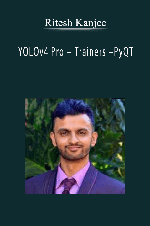 Ritesh Kanjee - YOLOv4 Pro + Trainers +PyQT
