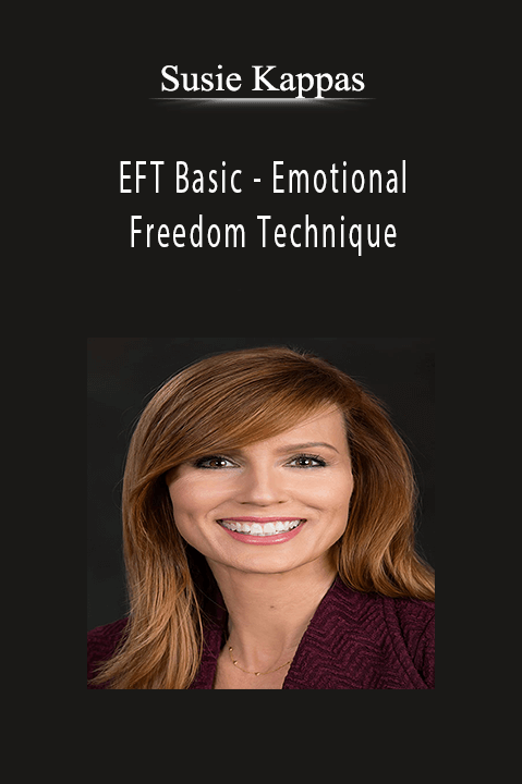 Susie Kappas - EFT Basic - Emotional Freedom Technique.